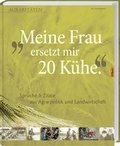 Cover: Meine Frau ersetzt mir 20 K&uuml;he - Landwirtschaftsverlag