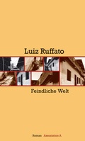 Cover: Feindliche Welt - Assoziation A