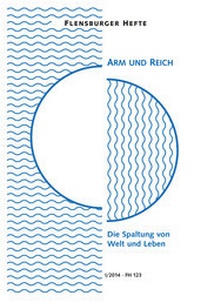 Enlarge image Cover: Arm und Reich - Flensburger Hefte