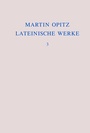Cover: Martin Opitz: Lateinische Werke / 1631-1639 - De Gruyter