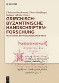 Cover: Griechisch-byzantinische Handschriftenforschung - De Gruyter