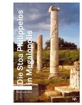 Cover: Die Stoa Philippeios in Megalopolis - N&uuml;nnerich-Asmus Verlag