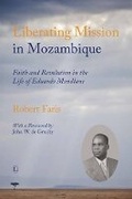 Cover: Liberating Mission in Mozambique - Lutterworth Press