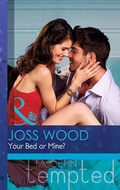 Cover: Your Bed or Mine? - Harlequin (UK)