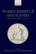 Cover: Women, Dissent, and Anti-Slavery in Britain and America, 1790-1865 - Oxford University Press