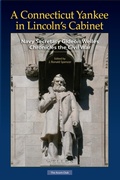Cover: A Connecticut Yankee in Lincoln's Cabinet - Wesleyan University Press