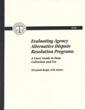 Cover: Evaluating Agency Alternative Dispute Resolution Programs - RAND