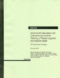 Enlarge image Cover: Microworld Simulations for Command and Control Training of Theater Logistics and Support Staffs - RAND