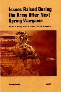 Enlarge image Cover: Issues Raised During the Army After Next Spring Wargame - RAND