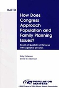 Cover: How Does Congress Approach Population and Family Planning Issues? - RAND