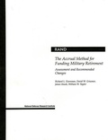 Cover: The Accrual Method for Funding Military Retirement - RAND