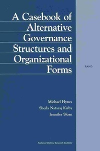 Enlarge image Cover: A Casebook of Alternative Governance Structures and Organizational Forms - RAND