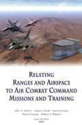 Cover: Relating Ranges and Airspace to Air Combat Command Mission and Training Requirements 2000 - RAND