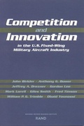 Cover: Competition and Innovation in the U.S. Fixed-Wing Military Aircraft Industry - RAND