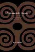 Cover: Africans Into Creoles - University of New Mexico Press