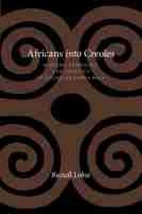 Abbildung von: Africans into Creoles - University of New Mexico Press