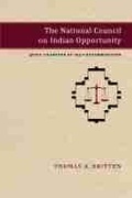 Cover: The National Council on Indian Opportunity - University of New Mexico Press