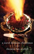 Cover: A Carol Dickens Christmas - University of New Mexico Press