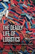 Cover: The Deadly Life of Logistics - University of Minnesota Press