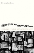Cover: Insistence of the Material - University of Minnesota Press