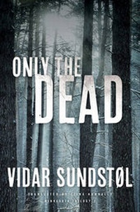 Enlarge image Cover: Only the Dead - University of Minnesota Press