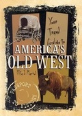 Cover: Your Travel Guide to America's Old West - Lerner Publishing Group