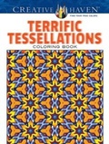Cover: Creative Haven Terrific Tessellations Coloring Book - Dover Publications Inc.