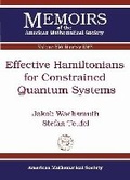 Cover: Effective Hamiltonians for Constrained Quantum Systems - American Mathematical Society