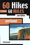 Cover: 60 Hikes Within 60 Miles: Portland - Menasha Ridge Press Inc.