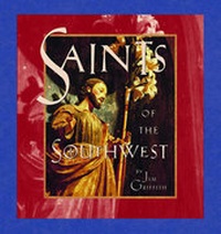 Enlarge image Cover: Saints of the Southwest - Rio Nuevo Publishers