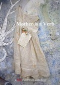 Cover: Mother Is a Verb - Red Paint Hill Publishing