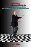 Cover: Things to Do When You Have Nothing to Do ... - Hamilton House Publishing Ltd