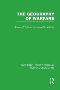 Enlarge image Cover: The Geography of Warfare - Routledge
