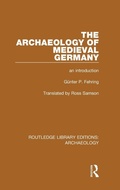 Cover: The Archaeology of Medieval Germany - Routledge