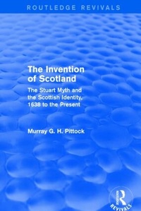 Abbildung von: The Invention of Scotland (Routledge Revivals) - Routledge