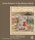 Cover: Court Cultures in the Muslim World - Routledge