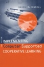 Cover: Implementing Computing Supported Cooperative Learning - Routledge