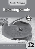 Cover: Ken & Verstaan Rekeningkunde Oefeningboek Graad 12 Afrikaans - Cambridge University Press