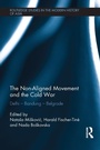 Cover: The Non-Aligned Movement and the Cold War - Routledge