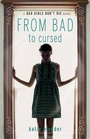 Cover: From Bad to Cursed - Little, Brown Books for Young Readers