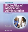 Cover: Lippincott's Photo Atlas of Medication Administration - Lippincott Williams and Wilkins