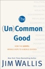 Cover: (Un)Common Good - Baker Publishing Group