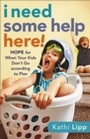 Cover: I Need Some Help Here! - Baker Publishing Group