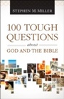 Cover: 100 Tough Questions about God and the Bible - Baker Publishing Group