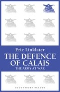 Cover: The Defence of Calais - Bloomsbury Reader