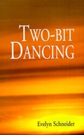 Cover: Two-Bit Dancing - Xlibris Corporation