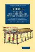 Cover: Thebes, its Tombs and their Tenants Ancient and Present - Cambridge University Press