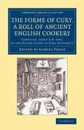Cover: The Forme of Cury, a Roll of Ancient English Cookery - Cambridge University Press