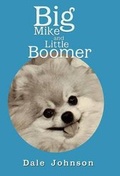 Cover: Big Mike and Little Boomer - Xlibris Corporation