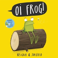 Enlarge image Cover: Oi Frog! - Hodder Children's Books